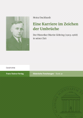 E-book, Eine Karriere im Zeichen der Umbrüche : Der Historiker Martin Göhring (1903-1968) in seiner Zeit, Franz Steiner Verlag GmbH