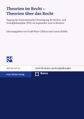 E-book, Theorien im Recht - Theorien über das Recht : Tagung der Internationalen Vereinigung für Rechts- und Sozialphilosophie (IVR) im September 2016 in Bremen, Franz Steiner Verlag GmbH