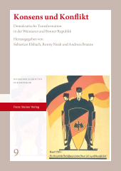 eBook, Konsens und Konflikt : Demokratische Transformation in der Weimarer und Bonner Republik, Franz Steiner Verlag GmbH