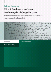 E-book, Hinrik Dunkelgud und sein Rechnungsbuch (1479 bis 1517) : Lebensformen eines Lübecker Krämers an der Wende vom 15. zum 16. Jahrhundert, Franz Steiner Verlag GmbH