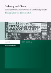 E-book, Ordnung und Chaos : Trends und Brüche in der Wirtschafts- und Sozialgeschichte, Franz Steiner Verlag GmbH