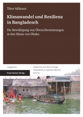 E-book, Klimawandel und Resilienz in Bangladesch : Die Bewältigung von Überschwemmungen in den Slums von Dhaka, Franz Steiner Verlag GmbH
