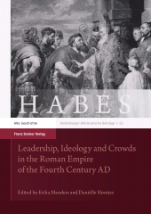 eBook, Leadership, Ideology and Crowds in the Roman Empire of the Fourth Century AD, Franz Steiner Verlag GmbH