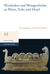 E-book, Weinkultur und Weingeschichte an Rhein, Nahe und Mosel, Franz Steiner Verlag GmbH