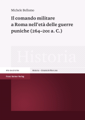 eBook, Il comando militare a Roma nell'età delle guerre puniche (264-201 a. C.), Franz Steiner Verlag GmbH