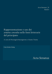 E-book, Rappresentazione e uso dei "senatus consulta" nelle fonti letterarie del principato, Franz Steiner Verlag GmbH