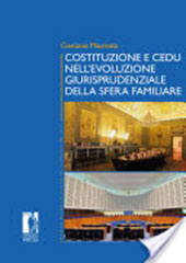 eBook, Costituzione e CEDU nell'evoluzione giurisprudenziale della sfera familiare, Firenze University Press
