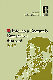 eBook, Intorno a Boccaccio/Boccaccio e dintorni 2017 : atti del Seminario internazionale di studi (Certaldo Alta, Casa di Giovanni Boccaccio, 16 settembre 2017), Firenze University Press