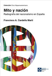 eBook, Mito y nación : radiografía de los nacionalismos de España, Cardells Martí, Francesc A., 1970-, Universidad Francisco de Vitoria