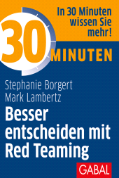 eBook, 30 Minuten Besser entscheiden mit Red Teaming, GABAL Verlag
