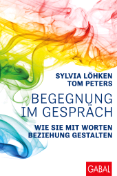 E-book, Begegnung im Gespräch : Wie Sie mit Worten Beziehung gestalten, GABAL Verlag