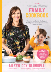 E-book, The Baby-Friendly Family Cookbook : From the smallest to the biggest - healthy, fuss-free recipes the entire family will love, Gill Books
