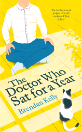 E-book, The Doctor Who Sat for a Year : The twelve-month project of a self-confessed 'Zen failure', Gill Books