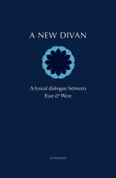 E-book, A New Divan : A Lyrical Dialogue between East and West, Gingko