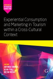 E-book, Experiential Consumption and Marketing in Tourism within a Cross-Cultural Context, Goodfellow Publishers