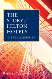 E-book, The Story of Hilton Hotels : Little Americas', Goodfellow Publishers