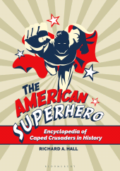 E-book, The American Superhero : Encyclopedia of Caped Crusaders in History, Greenwood Press