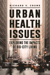 E-book, Urban Health Issues : Exploring the Impacts of Big-City Living, Greenwood Press