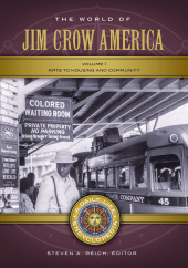 E-book, The World of Jim Crow America : A Daily Life Encyclopedia [2 volumes], Greenwood Press
