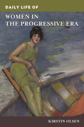 E-book, Daily Life of Women in the Progressive Era, Greenwood Press