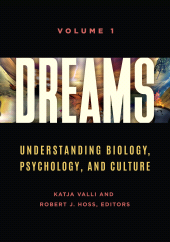 E-book, Dreams : Understanding Biology, Psychology, and Culture [2 volumes], Greenwood Press
