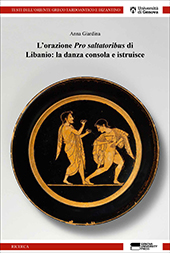 E-book, L'orazione Pro saltatoribus di Libanio : la danza consola e istruisce, Giardina, Anna, Genova University Press