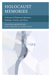 E-book, Holocaust Memories : A Survey of Holocaust Memoirs, Histories, Novels, and Films, Hamilton Books