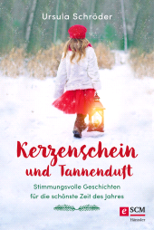eBook, Kerzenschein und Tannenduft : Stimmungsvolle Geschichten für die schönste Zeit des Jahres, Hänssler