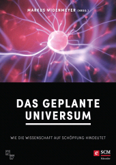eBook, Das geplante Universum : Wie die Wissenschaft auf Schöpfung hindeutet, Hänssler