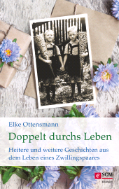 eBook, Doppelt durchs Leben : Heitere und weitere Geschichten aus dem Leben eines Zwillingspaares, Hänssler