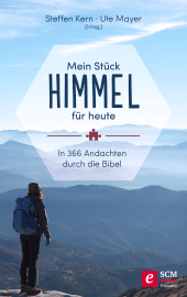 eBook, Mein Stück Himmel für heute : In 366 Andachten durch die Bibel, Hänssler