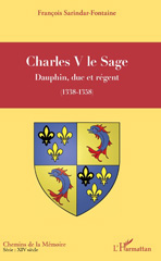 E-book, Charles V le Sage : dauphin, duc et régent (1338-1358), L'Harmattan