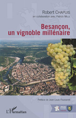 eBook, Besancon, un vignoble millénaire, Chapuis, Robert, L'Harmattan
