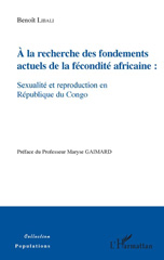 E-book, À la recherche des fondements actuels de la fécondité africaine : sexualité et reproduction en République du Congo, L'Harmattan