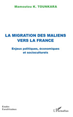 E-book, La migration des Maliens vers la France : enjeux politiques, économiques et socioculturels, L'Harmattan
