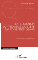E-book, La répudiation du tribalisme sous l'ère Barack Hussein Obama, L'Harmattan
