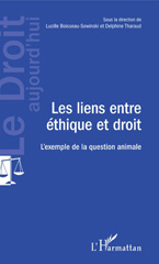 E-book, Les liens entre éthique et droit : l'exemple de la question animale, L'Harmattan