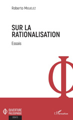 E-book, Sur la rationalisation : essais, Miguelez, Roberto, L'Harmattan