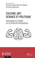 E-book, Culture, art, science et politique : interrogations et débats sur la modernité philosophique, L'Harmattan