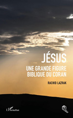 eBook, Jésus : une grande figure biblique du Coran, Lazrak, Rachid, L'Harmattan