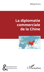 E-book, La diplomatie commerciale de la Chine, Gu, Mingfei, L'Harmattan