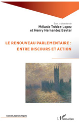 eBook, Le renouveau parlementaire : entre discours et action, L'Harmattan