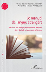 E-book, Le manuel de langue étrangère : outil de son époque, révélateur de tensions, objet d'étude, discours polyphonique, L'Harmattan