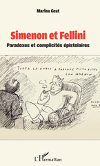 eBook, Simenon et Fellini : paradoxes et complicités épistolaires, Geat, Marina, L'Harmattan