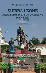 E-book, Sierra Leone : processus d'effondrement d'un État : 1964-1999, Olagboyé, Benjamin, L'Harmattan Côte d'Ivoire