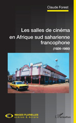 E-book, Les salles de cinéma en Afrique sud saharienne francophone (1926-1980), L'Harmattan