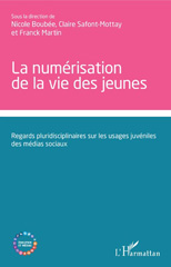 E-book, La numérisation de la vie des jeunes : regards pluridisciplinaires sur les usages juvéniles des médias sociaux, L'Harmattan