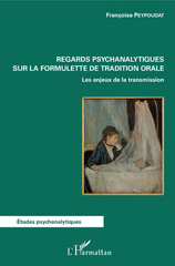 E-book, Regards psychanalytiques sur la formulette de tradition orale : les enjeux de la transmission, L'Harmattan