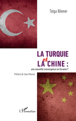 E-book, La Turquie et la Chine : une nouvelle convergence en Eurasie ?, L'Harmattan
