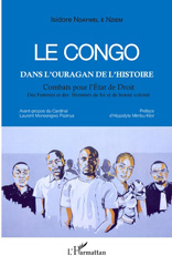 E-book, Le Congo dans l'ouragan de l'histoire : combats pour l'État de droit : des femmes et des hommes de foi et de bonne volonté, L'Harmattan